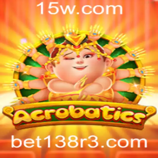 Descubra o Mundo Empolgante de Acrobatics com Bet138